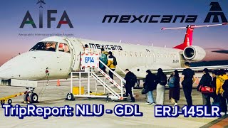 TRIP REPORT MEXICANA l Ciudad de México AIFA Guadalajara GDL l ERJ145LR l XAAFH [upl. by Ayhtin]