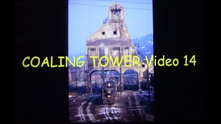 Coaling Tower Video 14 [upl. by Adnuhsat876]