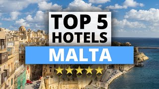 Top 5 Hotels in Malta Best Hotel Recommendations [upl. by Gwynne985]