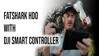 Does DJI Smart Controller work with HDO FATSHARK [upl. by Sandye851]