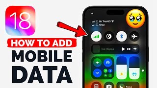 iOS 18 Update How to Add Mobile Data to Control Center on Your iPhone [upl. by Anileba]