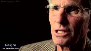 Jon KabatZinn Mindfulness 9 attitudes  letting go [upl. by Gardner]