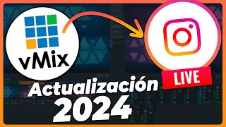 ¡CAMBIO TOTAL 😈 CÓMO HACER Streaming en Instagram con vMix en 2024  Instagram Live Producer [upl. by Ylrebnik]