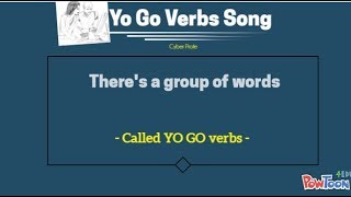 Spanish Yo Go Verbs Song [upl. by Karilla]