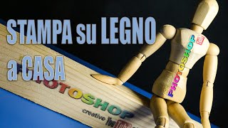 Stampare foto su legno con stampante inkjet il metodo più semplice ed economico per stampa su legno [upl. by Kerat39]