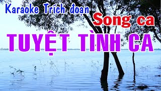 Karaoke trích đoạn TUYỆT TÌNH CA  SONG CA [upl. by Attayek]