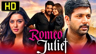 Romeo Juliet  Superhit Romantic Full Movie  Jayam Ravi Hansika Motwani Poonam Bajwa [upl. by Atiuqihs335]