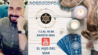 Horoscopos 12 al 18 de Agosto Luna Creciente y Ayuno Mayor [upl. by Marlen]