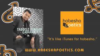 New Ethiopian Music  Taddele Gemechu  Gadaan Kenya [upl. by Eneloc]