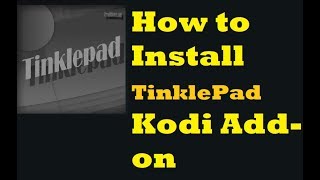 Guide Install TinklePad Kodi Addon [upl. by Trumaine573]