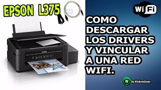 Como Vincular Una Impresora EPSON L375 A Una Red WIFI  E Instalar Los Drivers  2021 HD [upl. by Awram336]