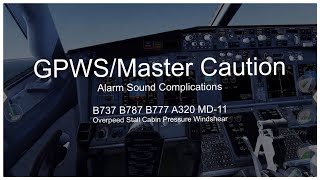 Master Caution AlarmBoeingampAIRBUS GPWSMD11 Overspeed etc Morning Alarm Complications [upl. by Veradia]