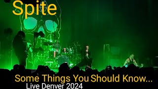 Spite  Some Things You Should Know Live 2024 [upl. by Heidi]