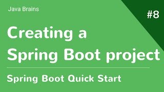 Spring Boot Quick Start 8  Creating a Spring Boot project [upl. by Furr]