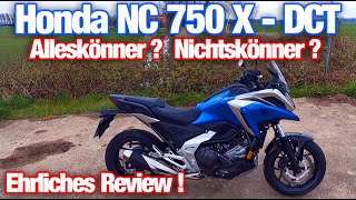 Mein Review zur Honda NC 750 X DCT  bin überrascht [upl. by Enoyrt]