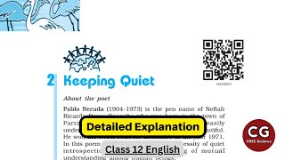 Keeping Quiet by Pablo Neruda Class 12 English Detailed Explanation [upl. by Utham]