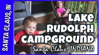 LAKE RUDOLPH CAMPGROUND  Santa Claus Indiana [upl. by Catherina487]