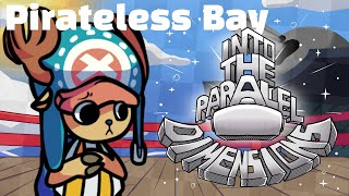 Pirateless Bay Vs Chopper  FNF Into the Parallel Dimensions OST [upl. by Ragouzis]