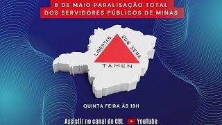 025 8 DE MAIO PARALISAÇÃO TOTAL DOS SERVIDORES PÚBLICOS MINEIROS [upl. by Adamsun]