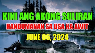 Kini Ang Akong Suliran ug Handumanan sa Usa Ka Awit  June 06 2024 [upl. by Dugald394]