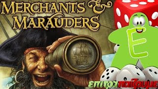 Merchants amp Marauders  How to Play Video by Epitrapaizoumegr [upl. by Hsara]