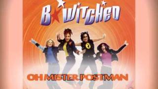 BWitched  Oh Mister Postman [upl. by Dacy]