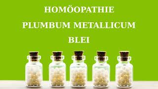 Homöopathie Plumbum metallicum  Blei [upl. by Adiuqram]