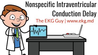 Nonspecific Intraventricular Conduction Delay l The EKG Guy  wwwekgmd [upl. by Neenaej80]