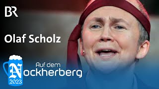 quotOlaf Scholzquot  Singspiel  Auf dem Nockherberg 2023  BR [upl. by Dody]