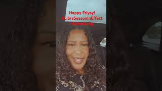 Happy Friyay and Happy LIBRA SEASON GOOD VINES AND ENERGY spreadLove [upl. by Nosydam]