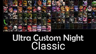 Ultra Custom Night Classic All Jumpscares 100 [upl. by Annahsirhc]