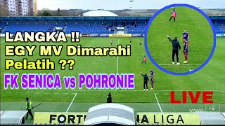 LANGKA  EGY MV Dimarahi Pelatih  Perhatian Khusus  FK Senica vs Pohronie LIVE [upl. by Aaren]