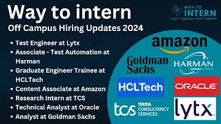 Off Campus Hiring Updates  Freshers Hiring 2024  Way To Intern [upl. by Sualkin]