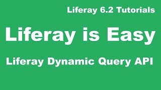 Liferay Tutorial 18  Liferay Dynamic Query API [upl. by Hanas416]