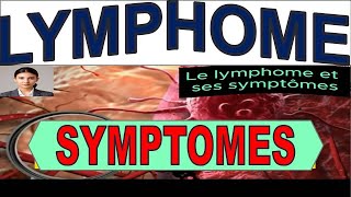 LYMPHOME  Ces Symptômes Choc que Vous Ignorez Peutêtre [upl. by Lemkul]