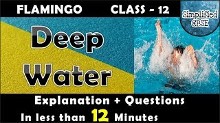 Deep Water  Full Explanation  Important Questions  Class 12  Flamingo  Chapter 3 in Hindi [upl. by Ynoffit177]