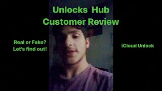 Unlocks Hub iCloud Unlock Customer Review  Real or Scam [upl. by Paget127]