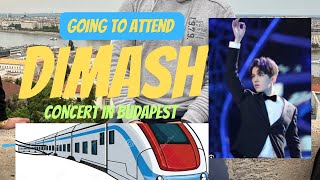 Going to Dimash concert to Budapest  why he is so famous  dimash reactions video songs of dimash [upl. by Lanod]