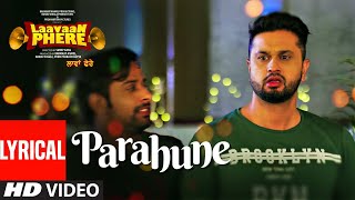 Parahune Lyrical Song Ranjit Bawa  Laavaan Phere  Roshan Prince  Rubina Bajwa [upl. by Emor]