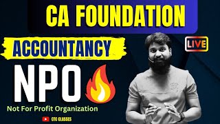 NPO CA Foundation I CA Foundation Accountancy NPO I CTC Classes [upl. by Ilahsiav]