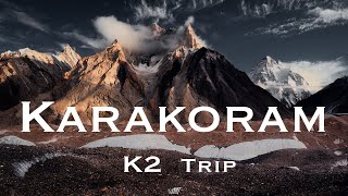 Karakoram  K2 Trip [upl. by Briana71]