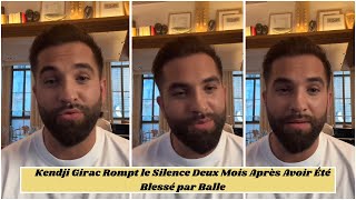 Kendji Girac Rompt le Silence Deux Mois Après Avoir Été Blessé par Balle [upl. by Linehan]