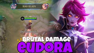 EUDORA GAMEPLAY BRUTAL DAMAGE  MLBB [upl. by Anole]