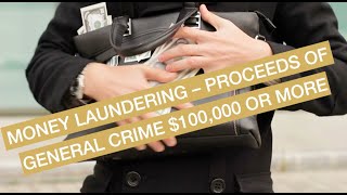 Money Laundering – Proceeds of General Crime 100000 or More  SCL® [upl. by Lytsirk888]