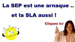 La SEP est une arnaque  et la SLA aussi [upl. by Nemlaz263]