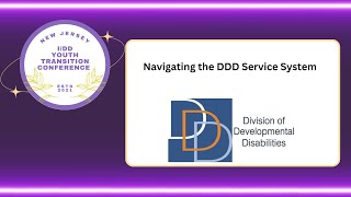 Navigating the DDD Service System  2023 NJ YTC [upl. by Yrod]