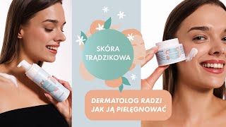 Dermatolog radzi jak pielęgnować skórę trądzikową [upl. by Zohar386]