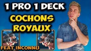 FERA TIL LES 12 VICTOIRES  1 PRO 1 DECK  COCHONS ROYAUX  CLASH ROYALE  AVEC INCONNU [upl. by Waldos]