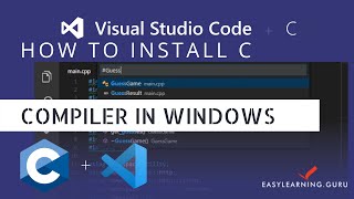 How to Install C Compiler in windows for VS code  VS Code  CC compiler  Easylearningguru [upl. by Adamec]