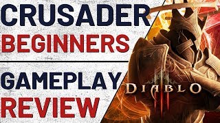 Diablo 3 Crusader Beginners  Gameplay Review [upl. by Mufi892]